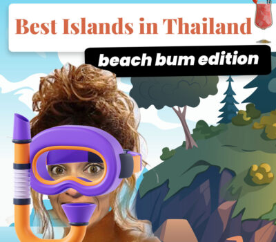 Best Islands in Thailand: Beach Bum’s Edition